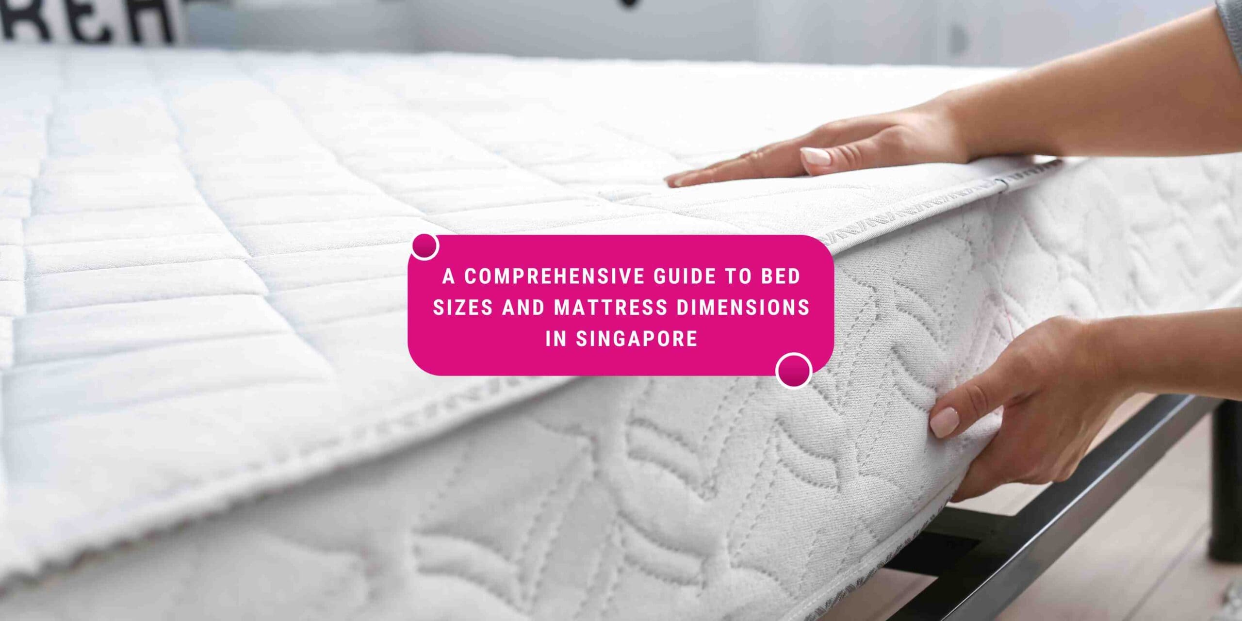 bed sizes, bed sizes singapore, mattress sizes