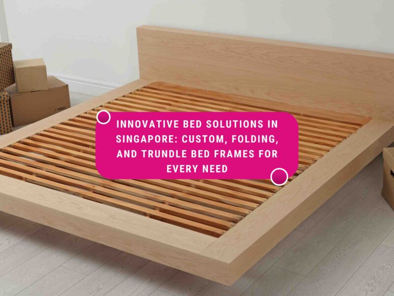 custom bed frame singapore, folding bed singapore, trundle bed singapore