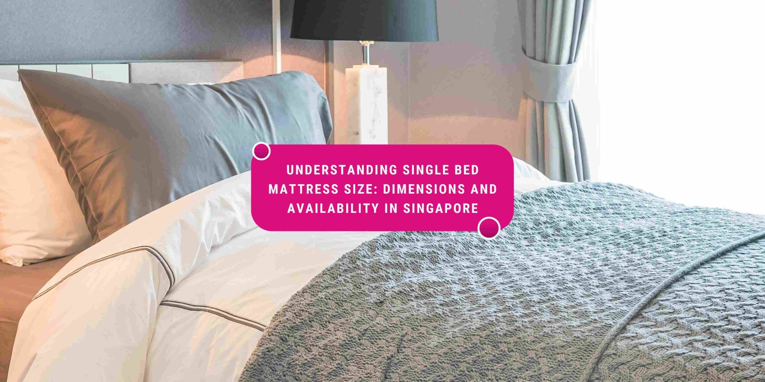 single bed mattress size, single mattress dimensions, single mattress size singapore