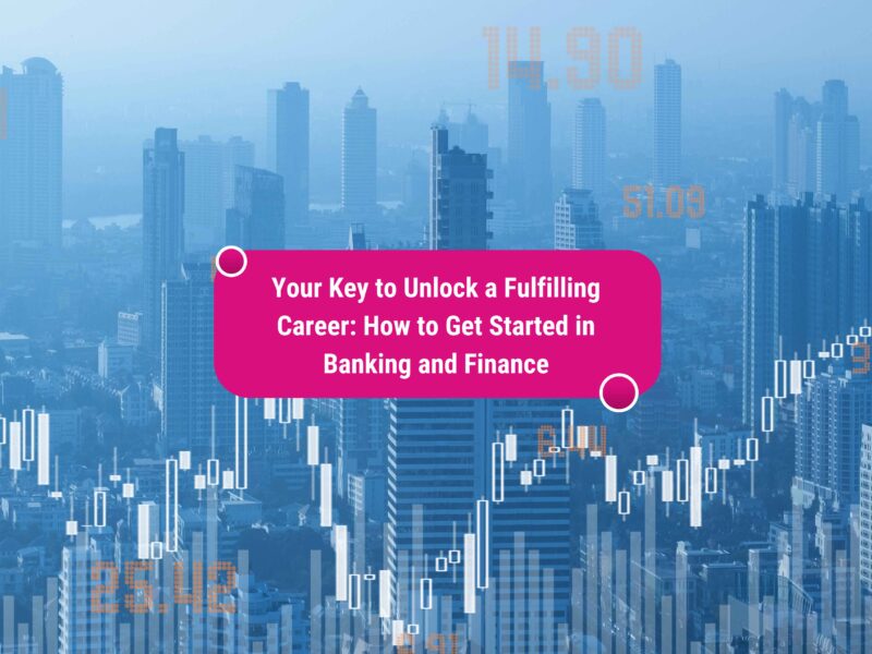 how to start a career in banking and finance