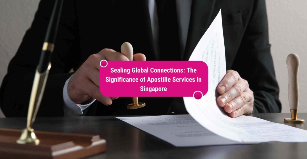 apostille services in Singapore