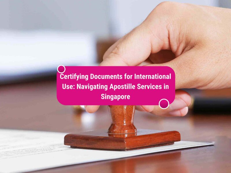 apostille services in Singapore