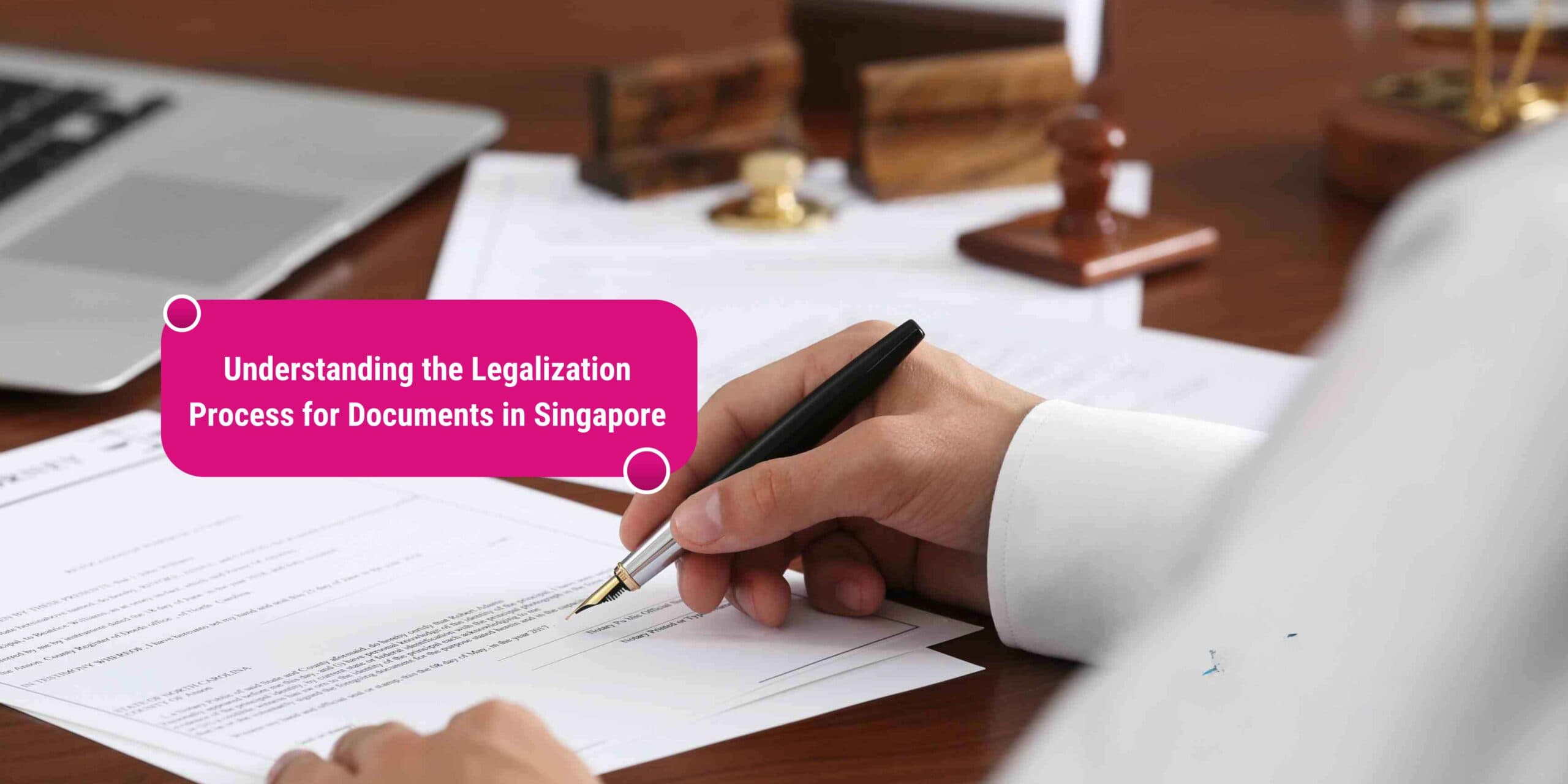 legalisation of documents Singapore